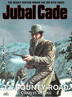 cover image of Bounty Road (A Jubal Cade Western #12)